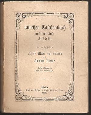 Bild des Verkufers fr Zrcher Taschenbuch auf das Jahr 1858. Erster Jahrgang 1858 zum Verkauf von Antiquariat Andreas Schwarz