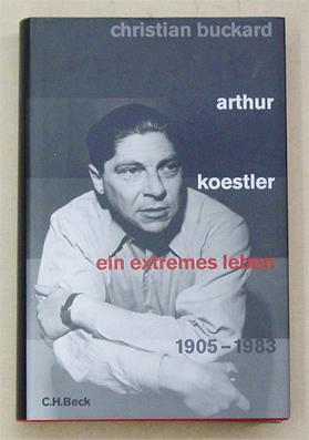 Bild des Verkufers fr Arthur Koestler. Ein extremes Leben 1905 - 1983. zum Verkauf von antiquariat peter petrej - Bibliopolium AG