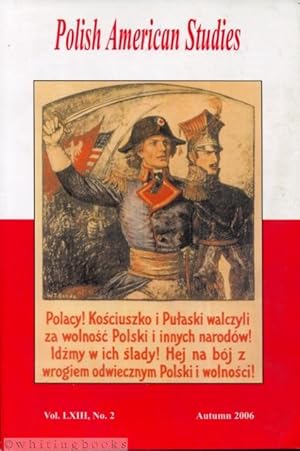 Immagine del venditore per Polish American Studies: A Journal of Polish American History and Culture; Vol. LXIII, No. 2, Autumn 2006 venduto da Whiting Books