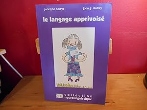 LE LANGAGE APPRIVOISE