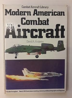 Image du vendeur pour Modern American Combat Aircraft. Combat Aircraft Library. Mit fast 200 Abb. mis en vente par Der Buchfreund