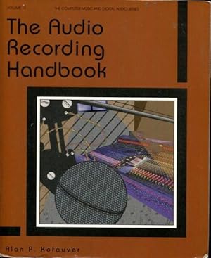The Audio Recording Handbook (Computer Music & Digital Audio Series)
