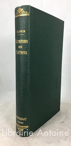 Image du vendeur pour L'Expression des motions chez l'homme et les animaux par Charles Darwin [. traduit de l'anglais par les docteurs Samuel Pozzi et Ren Benoit. Avec vingt et une gravures sur bois et sept planches photographies. mis en vente par Librairie Antoine