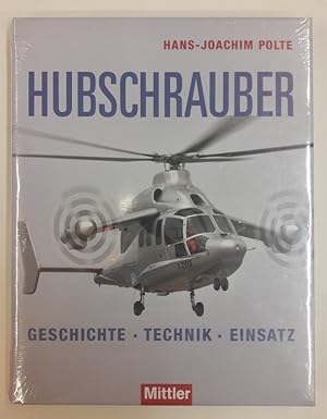 Bild des Verkufers fr Hubschrauber. Geschichte - Technik - Einsatz. Neuwertig. Mit etlichen Abb. zum Verkauf von Der Buchfreund