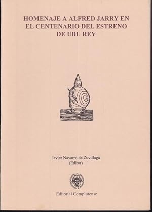 Imagen del vendedor de Homenaje a Alfred Jarry en el centenario del estreno de Ubu Rey a la venta por Graphem. Kunst- und Buchantiquariat