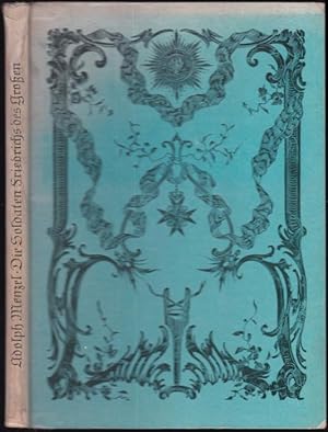 Die Soldaten Friedrich des Grossen. 31 Holzschnitte von Adolph Menzel. Eingeleitet udn erläutert ...