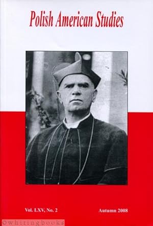 Immagine del venditore per Polish American Studies: A Journal of Polish American History and Culture; Vol. LXV, No. 2, Autumn 2008 venduto da Whiting Books