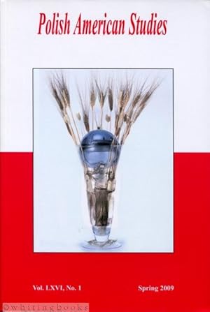 Imagen del vendedor de Polish American Studies: A Journal of Polish American History and Culture; Vol. LXVI, No. 1, Spring 2009 a la venta por Whiting Books