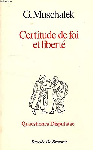 Seller image for Certitude de foi et liberte for sale by Book House in Dinkytown, IOBA