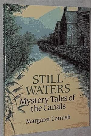 Bild des Verkufers fr Still Waters: mystery tales of the canals zum Verkauf von Nigel Smith Books