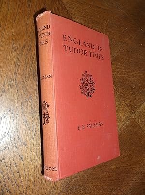 Bild des Verkufers fr England in Tudor Times: An Account of Its Social Life and Industries zum Verkauf von Barker Books & Vintage