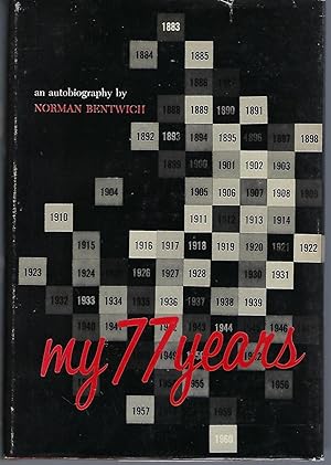 My 77 Years: An Account of My Life and Times 1883-1960