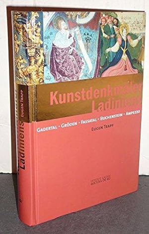 Kunstdenkmäler Ladiniens : Gadertal, Gröden, Fassatal, Buchenstein, Ampezzo. bearb. von Eugen Tra...