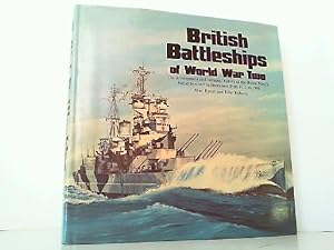 Imagen del vendedor de British Battleships of World War Two. The Development and Technical History of the Royal Navy's Battleships and Battlecruisers from 1911 to 1946. a la venta por Antiquariat Ehbrecht - Preis inkl. MwSt.