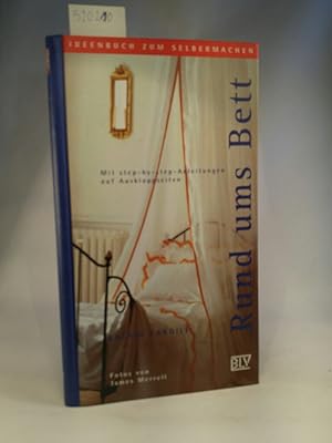 Imagen del vendedor de Rund ums Bett Mit step-by-step-Anleitungen auf Ausklappseiten a la venta por ANTIQUARIAT Franke BRUDDENBOOKS