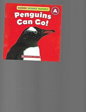 Seller image for Penguins Can Go! : Guided Science Readers : Book A for sale by TuosistBook