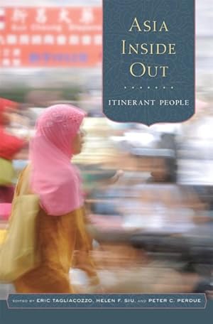 Bild des Verkufers fr Asia Inside Out : Itinerant People zum Verkauf von GreatBookPrices