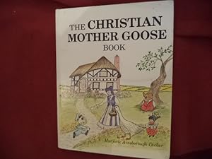 Immagine del venditore per The Christian Mother Goose Book. venduto da BookMine