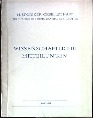 Bild des Verkufers fr ber den Stand der regionalgeschichtlichen Arbeit in der DDR und die Aufgaben der Historiker-Gesellschaft auf diesem Gebiet : in- Wissenschaftliche Mitteilungen, 1976/II-III zum Verkauf von books4less (Versandantiquariat Petra Gros GmbH & Co. KG)