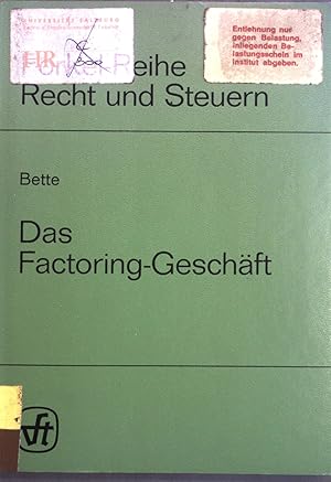 Seller image for Das Factoring-Geschft : Praxis u. Rechtsnatur in Deutschland im Vergleich zu anderen Formen d. Forderungsfinanzierung. Forkel-Reihe Recht und Steuern for sale by books4less (Versandantiquariat Petra Gros GmbH & Co. KG)