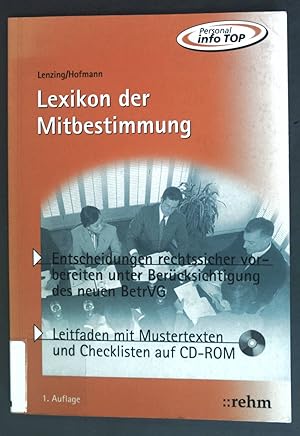 Seller image for Lexikon der Mitbestimmung: Entscheidungen rechtssicher vorbereiten unter Bercksichtigung des neuen BetrVG. for sale by books4less (Versandantiquariat Petra Gros GmbH & Co. KG)