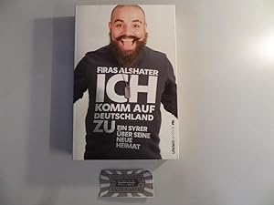 Imagen del vendedor de Ich komm auf Deutschland zu. Ein Syrer ber seine neue Heimat. a la venta por Druckwaren Antiquariat