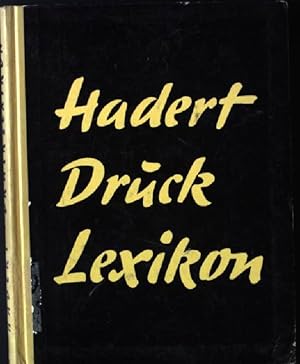 Imagen del vendedor de Hadert-Druck-Lexikon a la venta por books4less (Versandantiquariat Petra Gros GmbH & Co. KG)