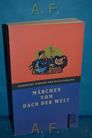 Imagen del vendedor de Mrchen vom Dach der Welt : berlieferungen der Pamir-Vlker. bers. von Gisela Schenkowitz / Rororo 35018 : Diederichs Mrchen der Weltliteratur a la venta por Antiquarische Fundgrube e.U.