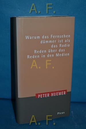 Bild des Verkufers fr Warum das Fernsehen dmmer ist als das Radio : Reden ber das Reden in den Medien. Theodor-Herzl-Vorlesung zum Verkauf von Antiquarische Fundgrube e.U.