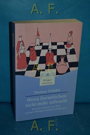 Bild des Verkufers fr Wenn Dornrschen nicht mehr aufwacht : bekannte Mrchen aus Sicht von Bert Hellingers Familienaufstellungen. Knaur 87104 : Mens sana zum Verkauf von Antiquarische Fundgrube e.U.