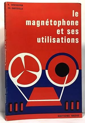 Seller image for Le magntophone et ses utilisations for sale by crealivres