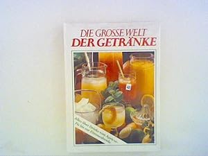 Seller image for Die grosse Welt der Getrnke for sale by ANTIQUARIAT FRDEBUCH Inh.Michael Simon