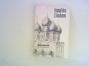 Bild des Verkufers fr Kampf des Glaubens - Dokumente aus der Sowjetunion zum Verkauf von ANTIQUARIAT FRDEBUCH Inh.Michael Simon