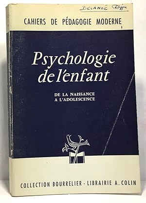 Imagen del vendedor de Psychologie de l'enfant de la naissance  l'adolescence a la venta por crealivres