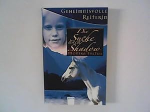 Seller image for Geheimnisvolle Reiterin : Die Suche nach Shadow. for sale by ANTIQUARIAT FRDEBUCH Inh.Michael Simon