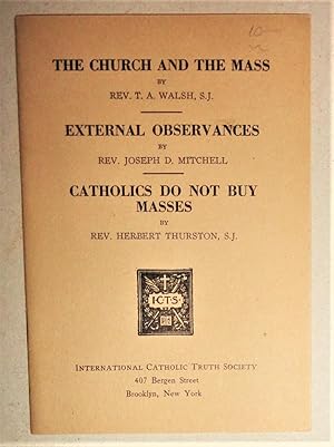 Imagen del vendedor de The Church and the Mass" & "External Observances" a la venta por DogStar Books