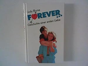 Imagen del vendedor de Forever. Geschichte einer ersten Liebe. a la venta por ANTIQUARIAT FRDEBUCH Inh.Michael Simon