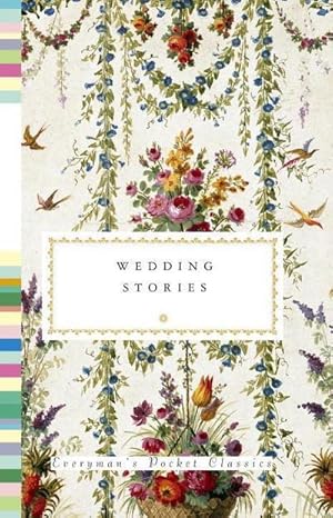 Bild des Verkufers fr Wedding Stories (Everyman's Library Pocket Classics Series) zum Verkauf von buchversandmimpf2000