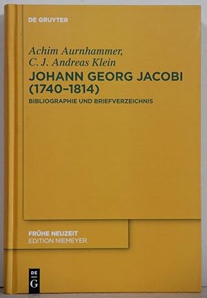 Seller image for Johann Georg Jacobi (1740-1814). Bibliographie und Briefverzeichnis (= Edition Niemeyer, Frhe Neuzeit, Bd. 166). for sale by Antiquariat  Braun