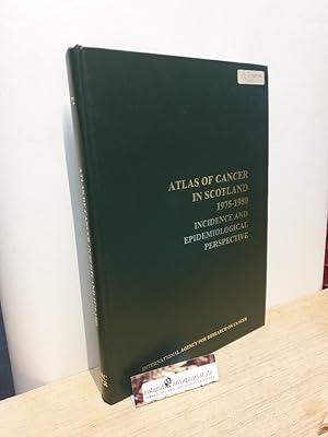 Bild des Verkufers fr Atlas of Cancer in Scotland, 1975-1980: Incidence and Epidemiological Perspective (International Agency for Research on Cancer Scientific Publications) zum Verkauf von Roland Antiquariat UG haftungsbeschrnkt