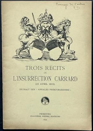 Trois récits de l'insurrection Carrard (22 avril 1853).