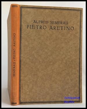 Pietro Aretino. Ein Bild der Renaissance.