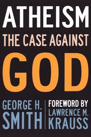 Image du vendeur pour Atheism : The Case Against God mis en vente par GreatBookPrices