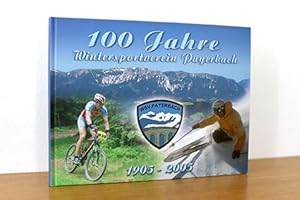 100 Jahre Wintersportverein Payerbach 1905 - 2005