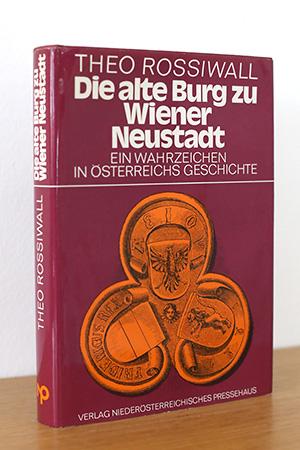 Die alte Burg zu Wiener Neustadt: Ein Wahrzeichen in Österreichs Geschichte