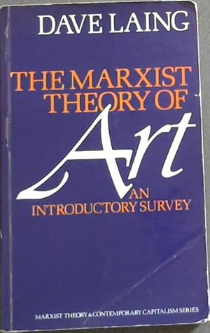 Bild des Verkufers fr The Marxist theory of art (Marxist theory and contemporary capitalism) zum Verkauf von Chapter 1