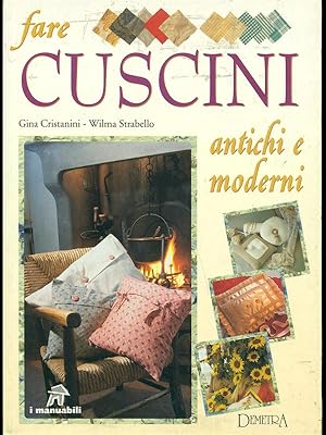 Immagine del venditore per Fare cuscini antichi e moderni venduto da Librodifaccia