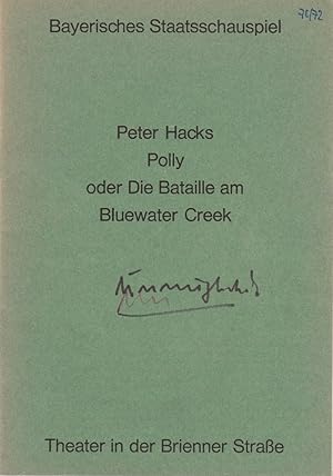 Bild des Verkufers fr Programmheft Peter Hacks: POLLY oder Die Bataille am Bluewater Creek. Premiere 5. November 1971 Theater an der Brienner Strae zum Verkauf von Programmhefte24 Schauspiel und Musiktheater der letzten 150 Jahre