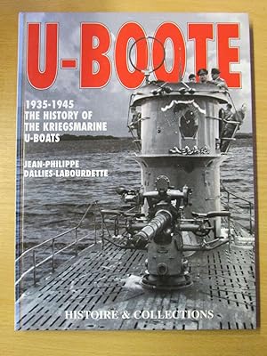 Seller image for U BOOTE 1935-1945 HISTOIRE DES SOUS-MARINS for sale by Cariad Books