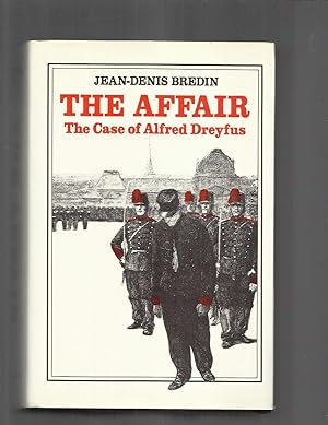 THE AFFAIR; The Case of Alfred Dreyfus. Translated From The French by Jeffrey Mehlman.